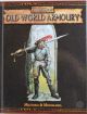 Old World Armoury