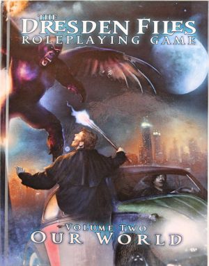 The Dresden Files RPG Vol 2 Our World