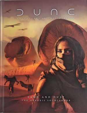Sand and Dust: the Arrakis Sourcebook