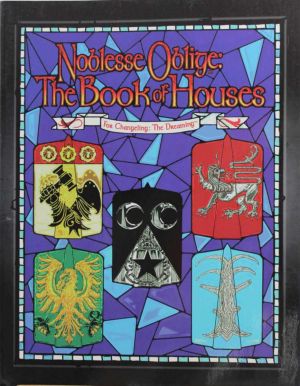 Noblesse Oblige: The Book of Houses