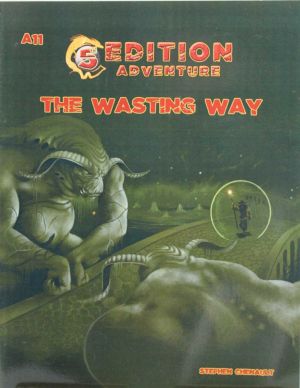 5th Ed Adventures: A11 - The Wasting Way
